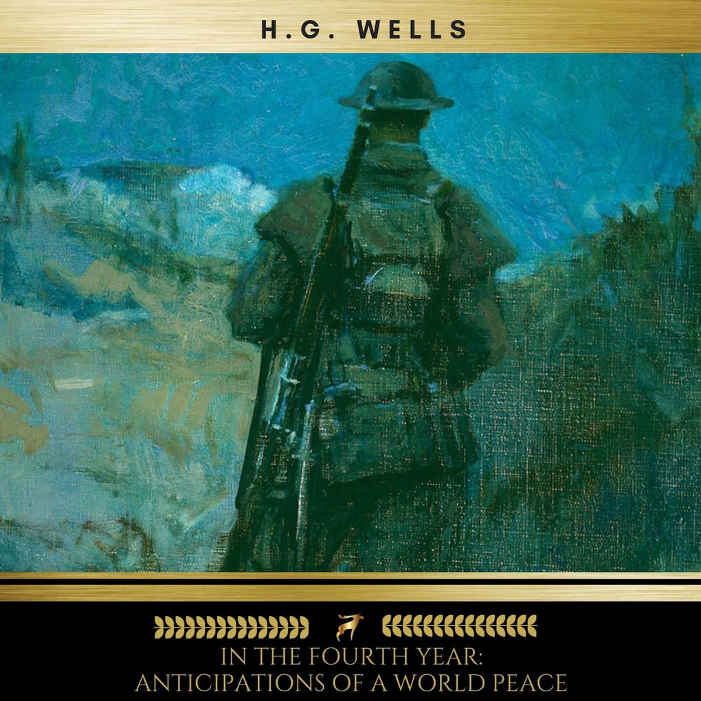 Produktbild: In the Fourth Year: Anticipations of a World Peace | H. G. Wells