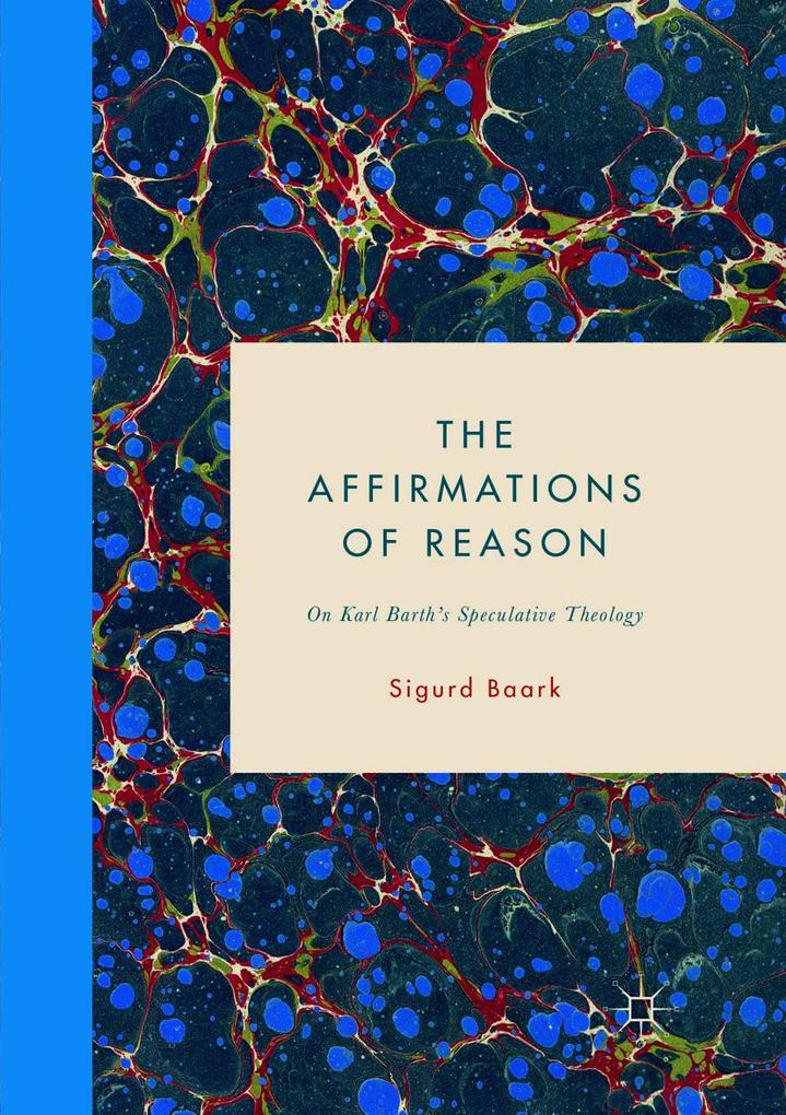 Produktbild: The Affirmations of Reason | Sigurd Baark