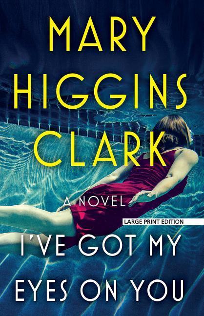 Produktbild: I've Got My Eyes on You | Mary Higgins Clark