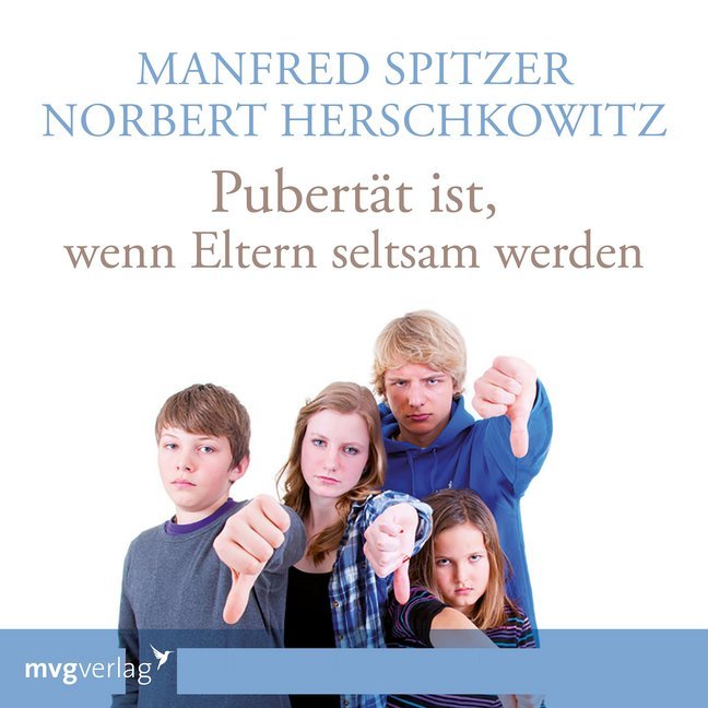 Produktbild: Pubertät ist - wenn Eltern seltsam werden, 1 Audio-CD | Manfred Spitzer, Norbert Herschkowitz