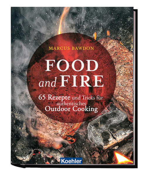 Produktbild: Food and Fire | Marcus Bawdon