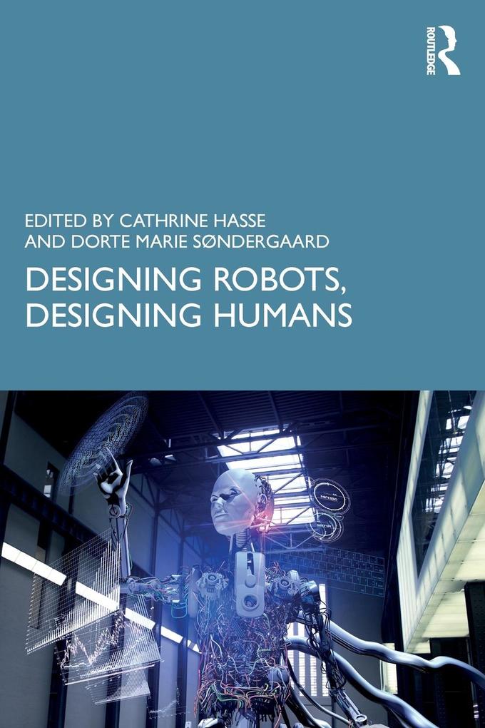 Produktbild: Designing Robots, Designing Humans