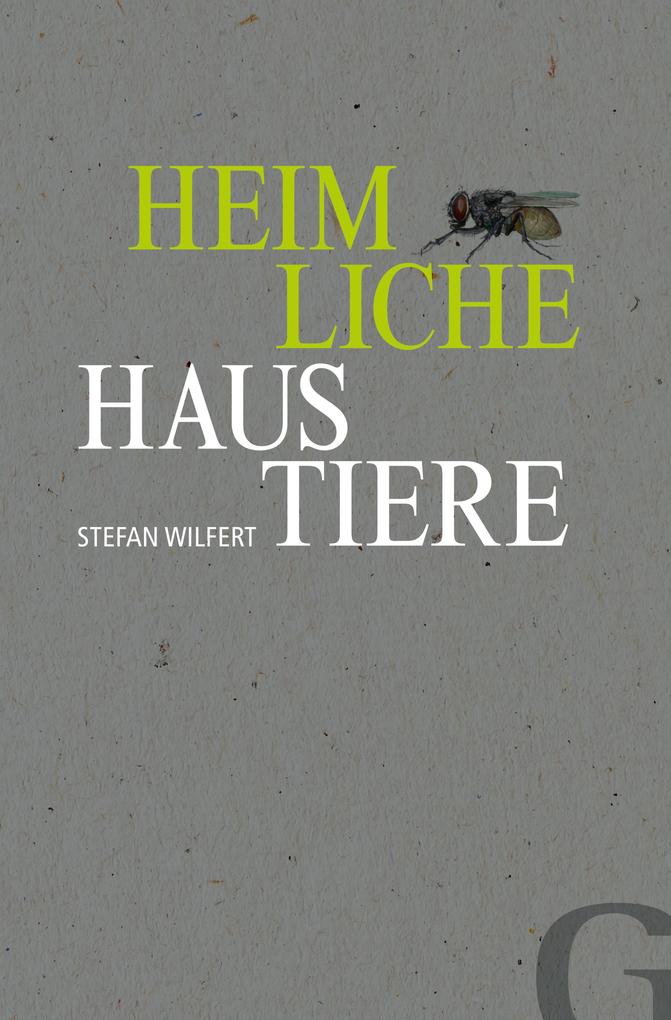 Produktbild: Heimliche Haustiere | Stefan Wilfert