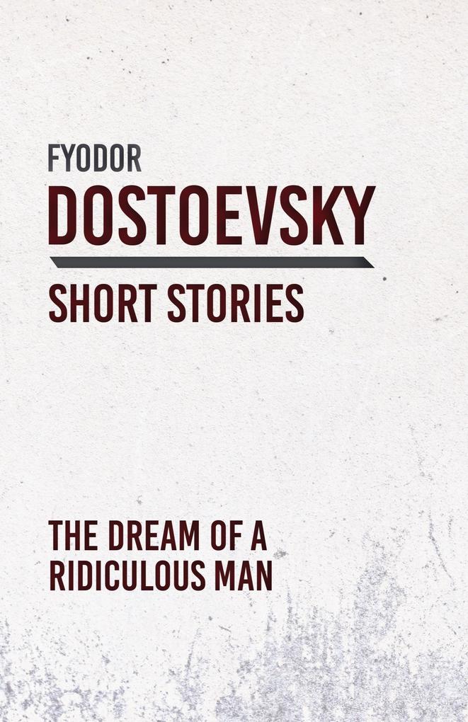 Produktbild: The Dream of a Ridiculous Man | Fyodor Dostoevsky
