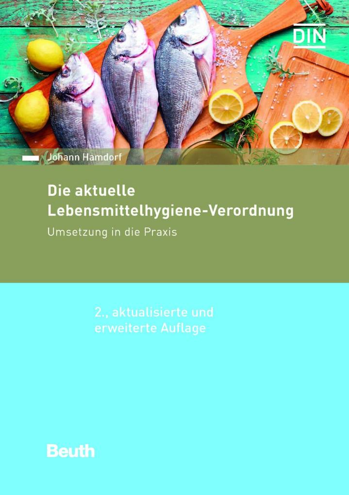 Produktbild: Die aktuelle Lebensmittelhygiene-Verordnung | Johann Hamdorf