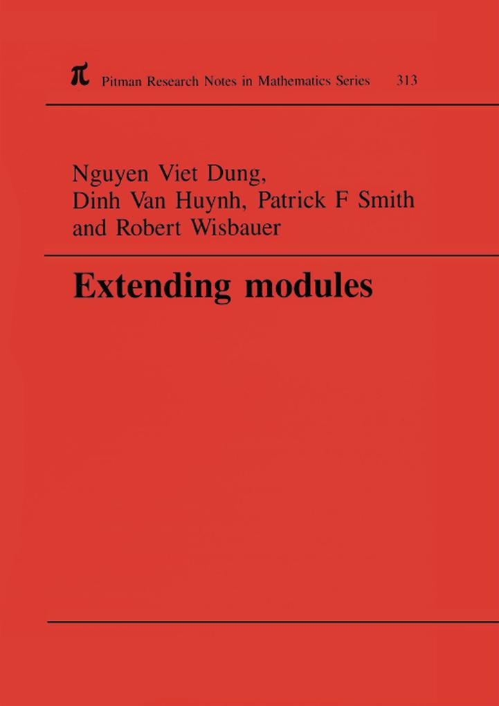 Produktbild: Extending Modules | Nguyen Viet Dung, Dinh Van Huynh, P F Smith, Robert Wisbauer