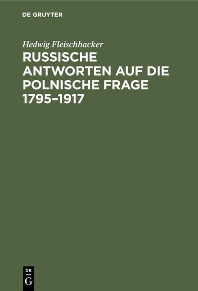 Produktbild: Russische Antworten auf die polnische Frage 1795-1917 | Hedwig Fleischhacker