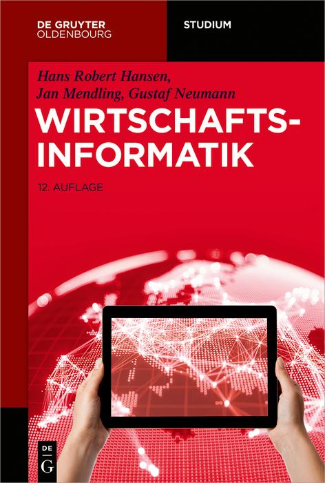 Produktbild: Wirtschaftsinformatik | Hans Robert Hansen, Jan Mendling, Gustaf Neumann