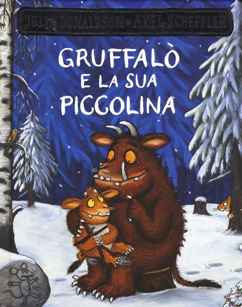Produktbild: Gruffalò e la sua piccolina | Julia Donaldson