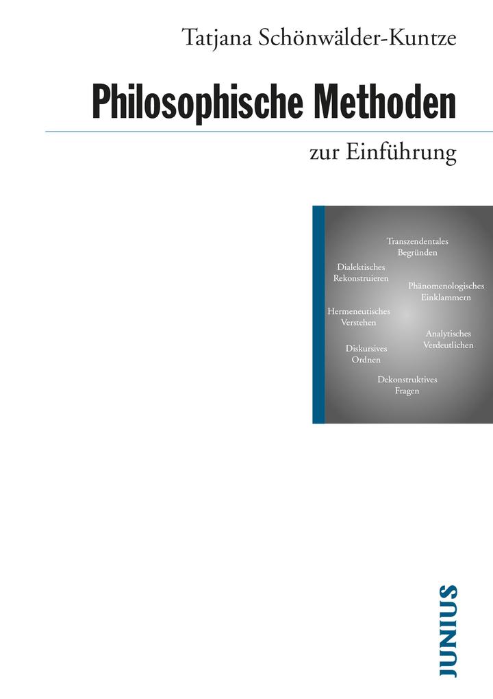 Produktbild: Philosophische Methoden zur Einführung | Tatjana Schönwälder-Kuntze