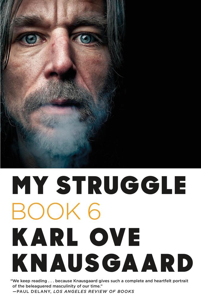 Produktbild: My Struggle: Book 6 | Karl Ove Knausgaard