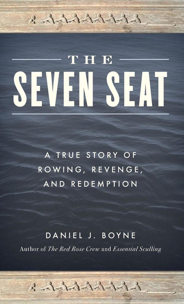 Produktbild: The Seven Seat | Daniel J. Boyne