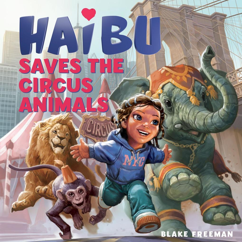 Produktbild: Haibu Saves the Circus Animals | Blake Freeman