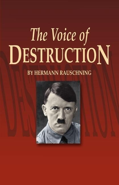 Produktbild: The Voice of Destruction | Hermann Rauschning