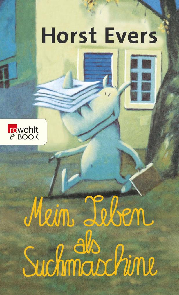 Produktbild: Mein Leben als Suchmaschine | Horst Evers