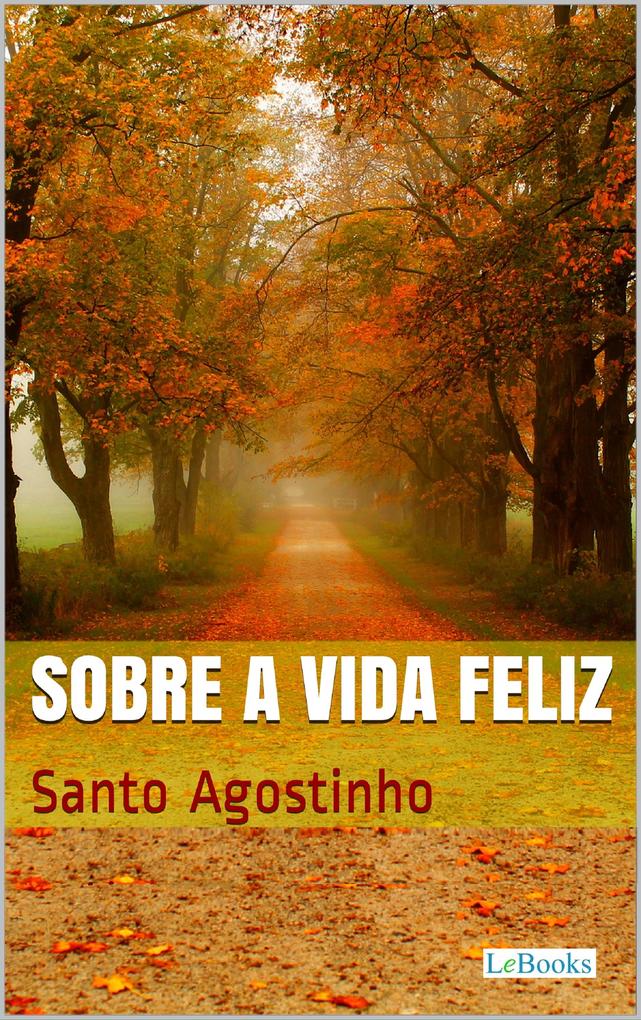 Produktbild: Sobre a Vida Feliz | Santo Agostinho