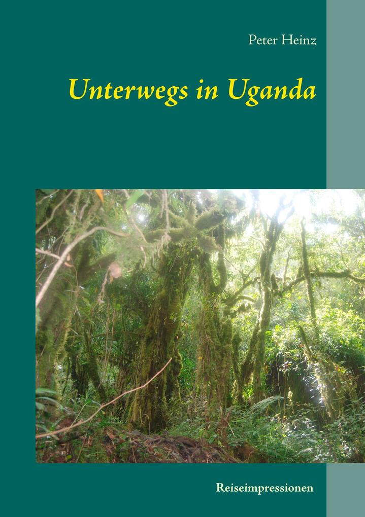Produktbild: Unterwegs in Uganda | Peter Heinz