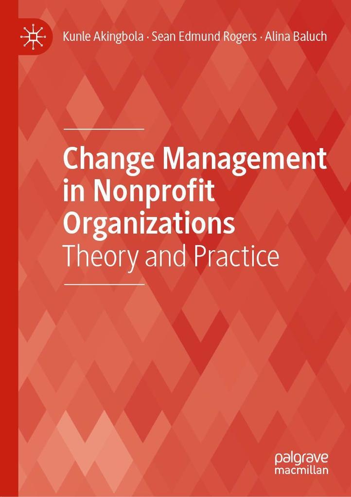 Produktbild: Change Management in Nonprofit Organizations | Kunle Akingbola, Sean Edmund Rogers, Alina Baluch