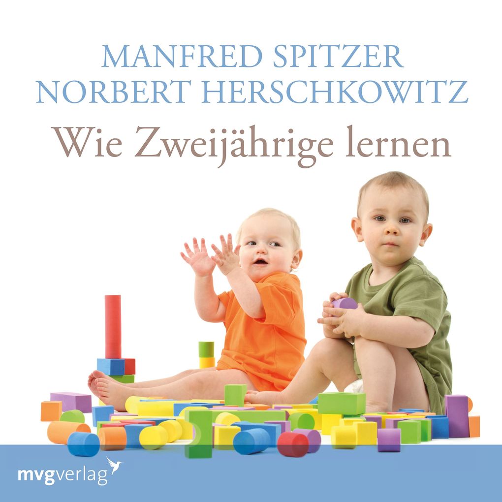 Produktbild: Wie Zweijährige lernen | Manfred Spitzer, Norbert Herschkowitz