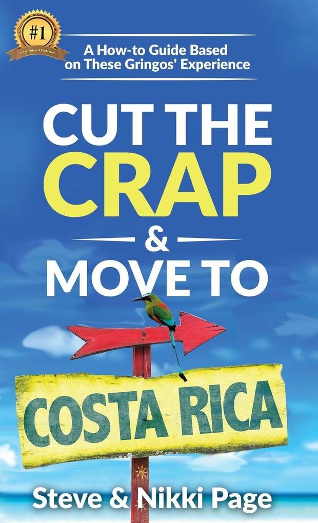 Produktbild: Cut The Crap & Move To Costa Rica | Steve Page, Nikki Page