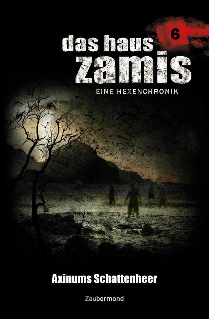 Produktbild: Das Haus Zamis 6 - Axinums Schattenheer | Uwe Voehl, Susan Schwartz, Ralf Schuder
