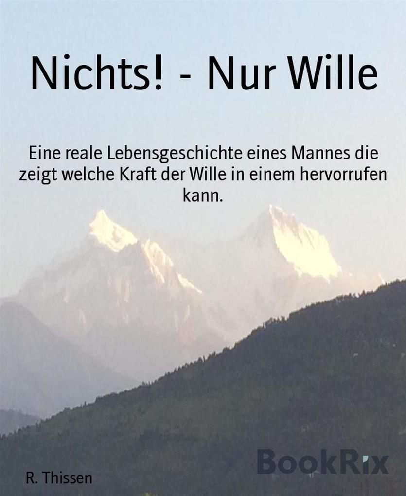 Produktbild: Nichts! - Nur Wille | R. Thissen
