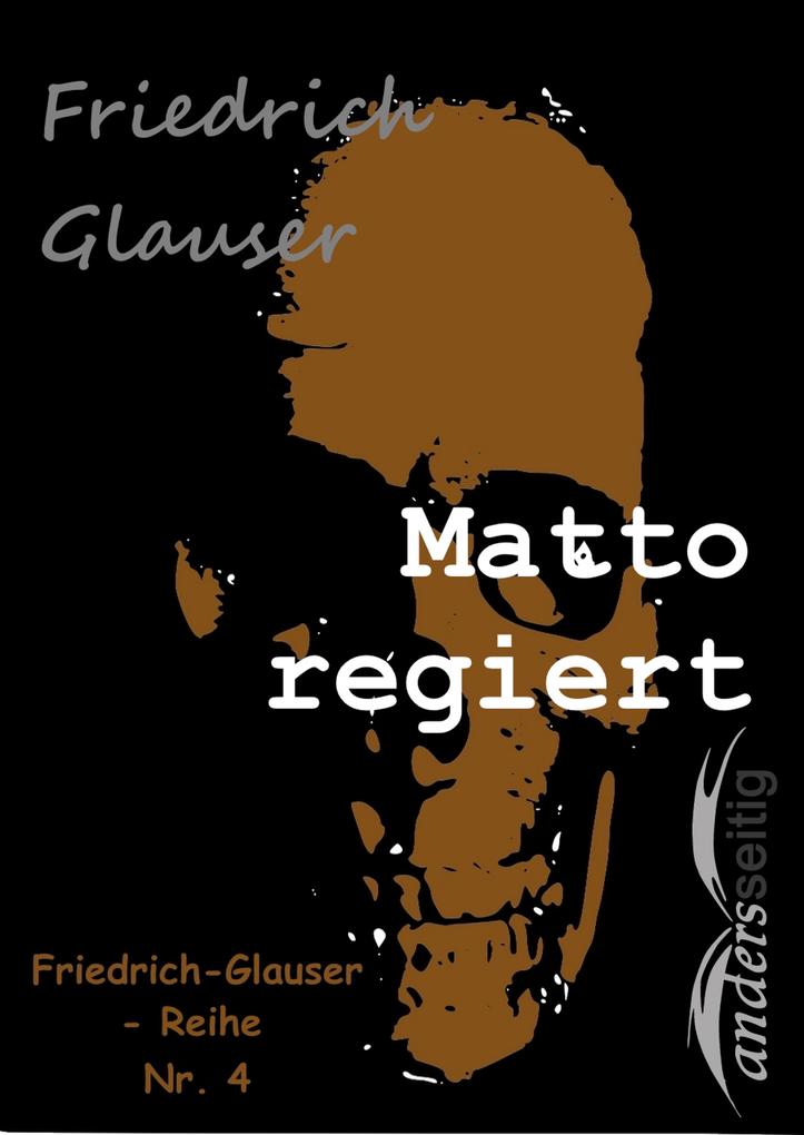 Produktbild: Matto regiert | Friedrich Glauser