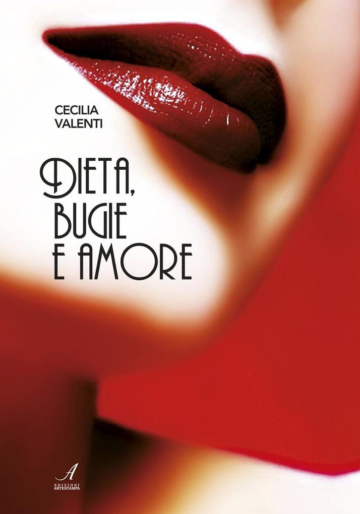 Produktbild: Dieta, bugie e amore | Cecilia Valenti