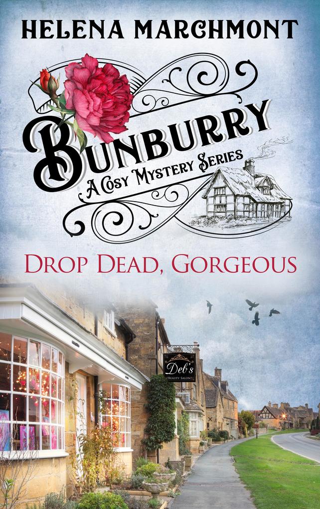 Produktbild: Bunburry - Drop Dead, Gorgeous | Helena Marchmont