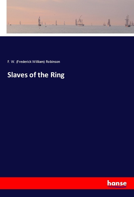 Produktbild: Slaves of the Ring | Frederick William Robinson