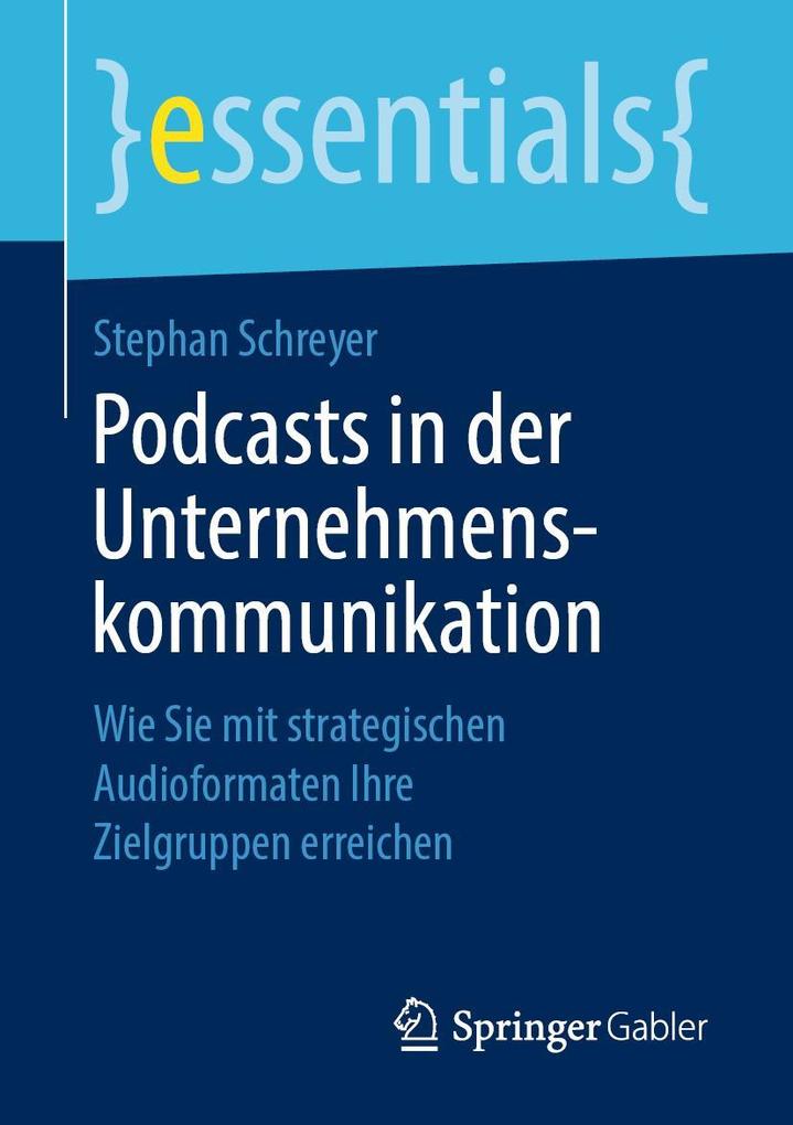 Produktbild: Podcasts in der Unternehmenskommunikation | Stephan Schreyer
