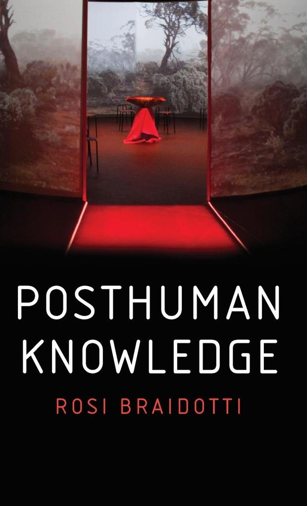 Produktbild: Posthuman Knowledge | Rosi Braidotti