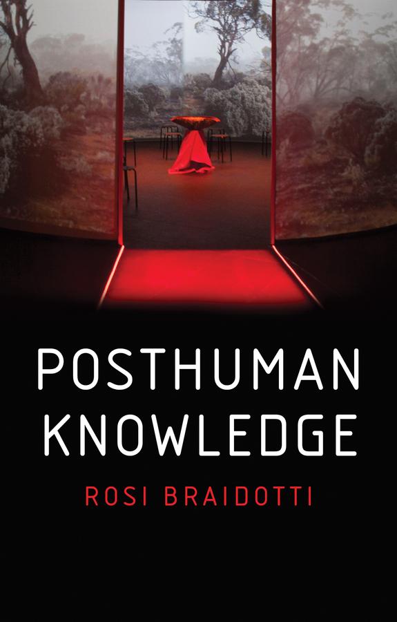 Produktbild: Posthuman Knowledge | Rosi Braidotti