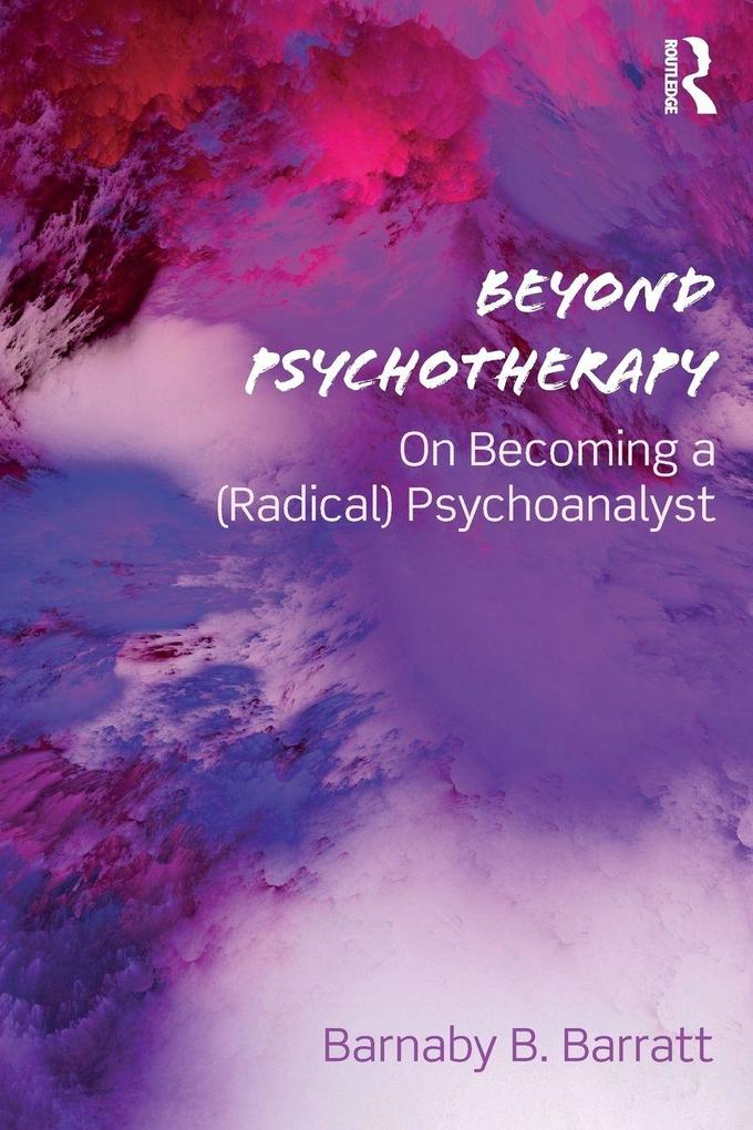 Produktbild: Beyond Psychotherapy | Barnaby B. Barratt