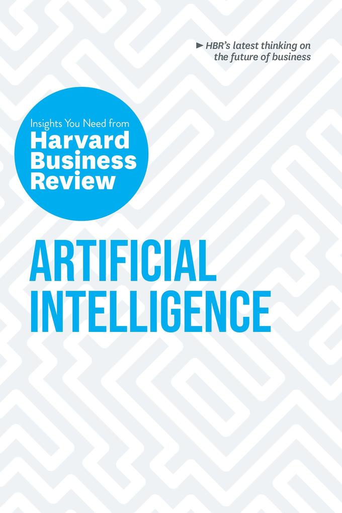 Produktbild: Artificial Intelligence | Harvard Business Review, Thomas H Davenport, Erik Brynjolfsson, Andrew McAfee, H James Wilson