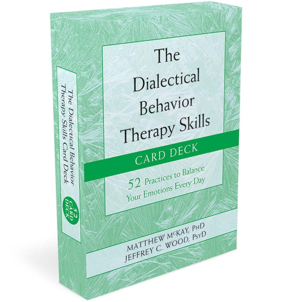 Produktbild: The Dialectical Behavior Therapy Skills Card Deck | Matthew Mckay, Jeffrey C Wood