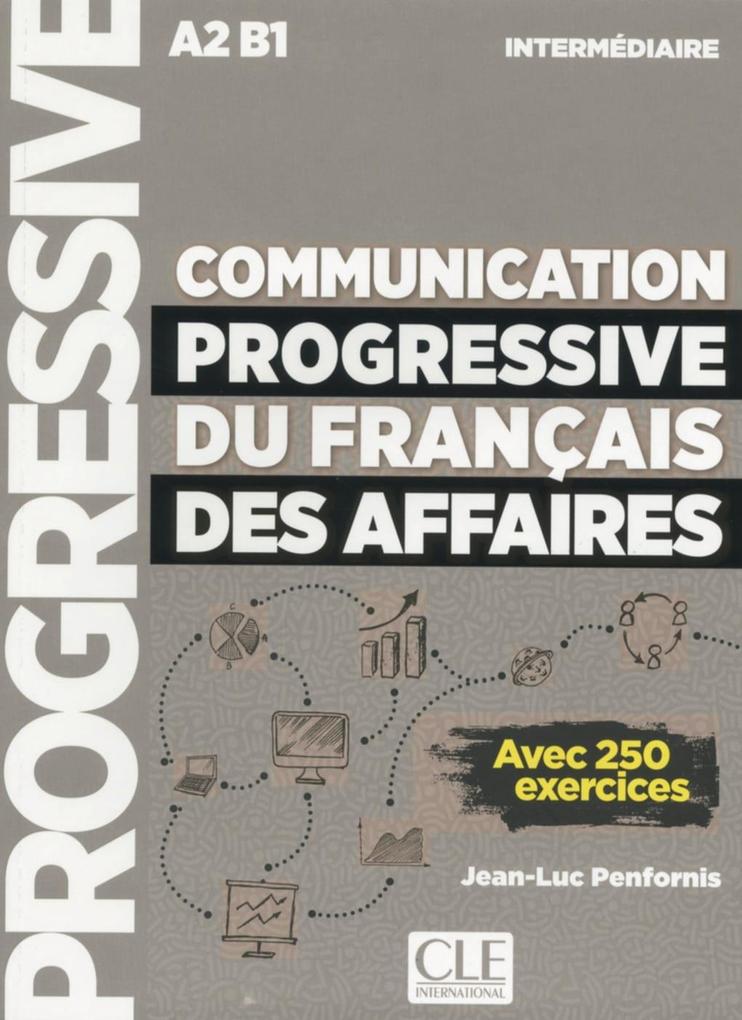 Produktbild: Communication progressive du français des affaires. Niveau intermédiaire. Schülerbuch | Jean-Luc Penfornis