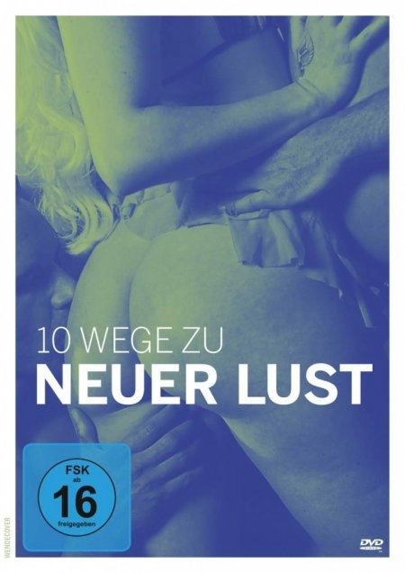 Weitere Ansicht: 10 Wege zu Neuer Lust