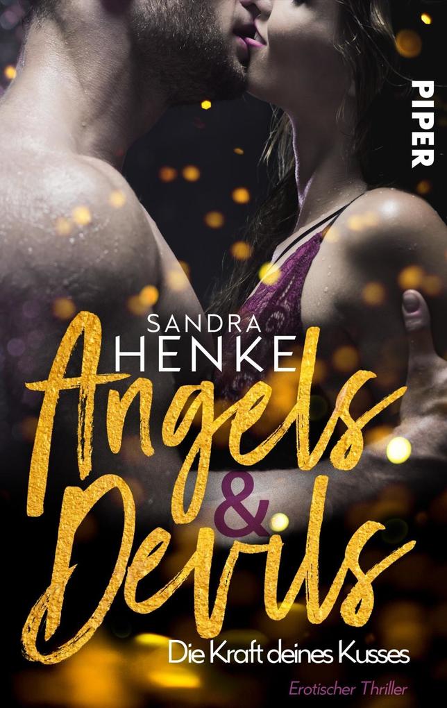 Produktbild: Angels & Devils - Die Kraft deines Kusses | Sandra Henke