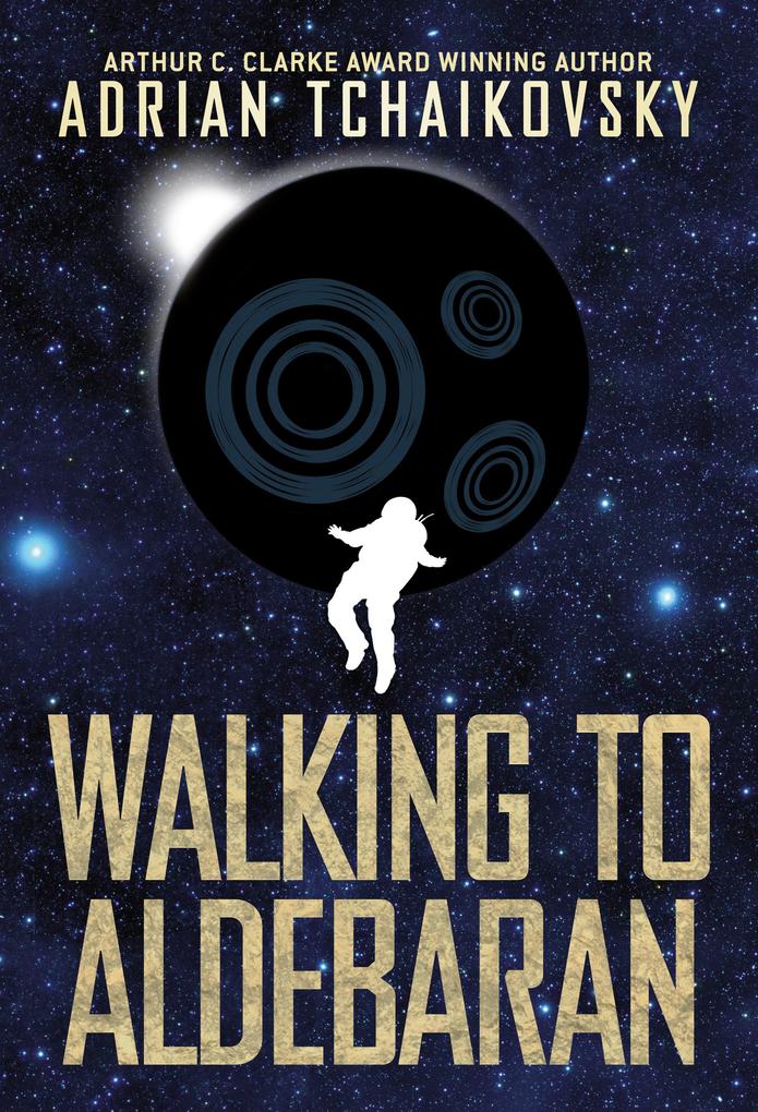 Produktbild: Walking to Aldebaran | Adrian Tchaikovsky