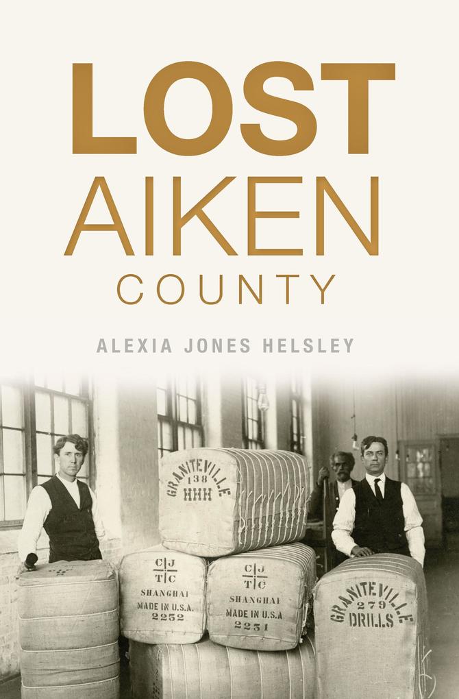 Produktbild: Lost Aiken County | Alexia Jones Helsley