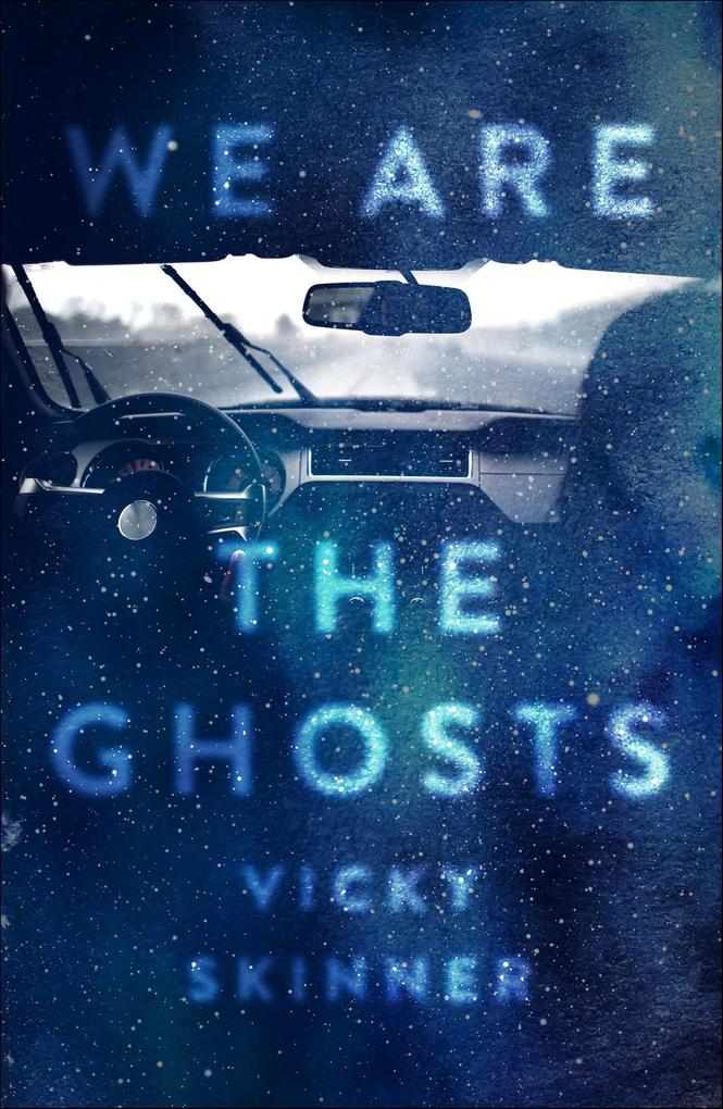 Produktbild: We Are the Ghosts | Vicky Skinner
