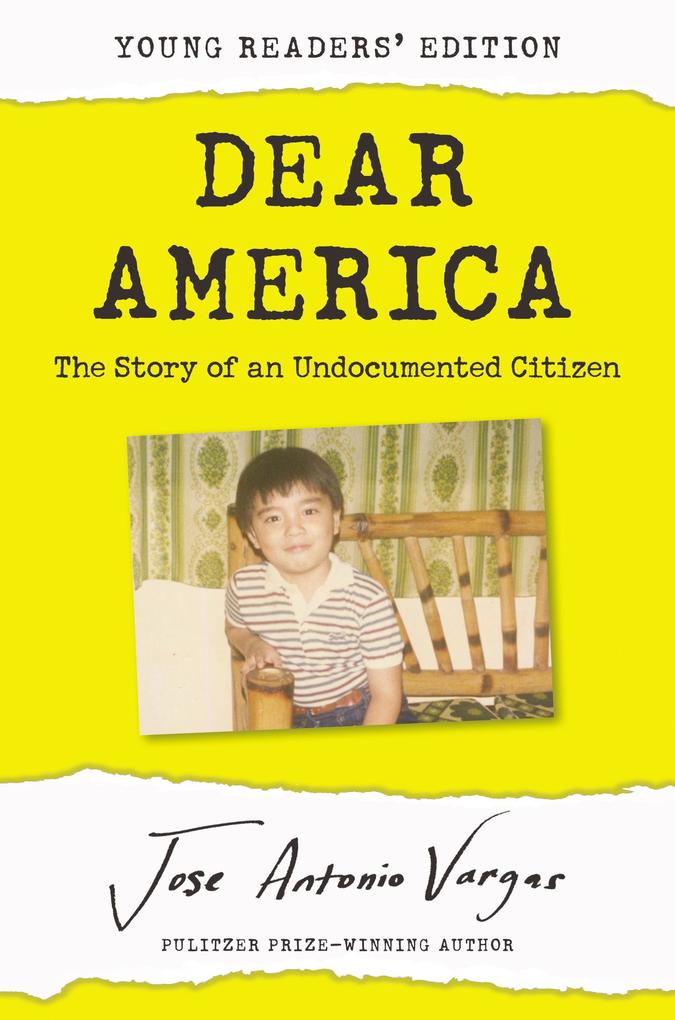 Produktbild: Dear America: Young Readers' Edition | Jose Antonio Vargas