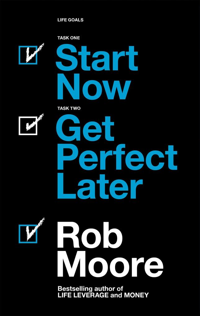 Produktbild: Start Now, Get Perfect Later | Rob Moore