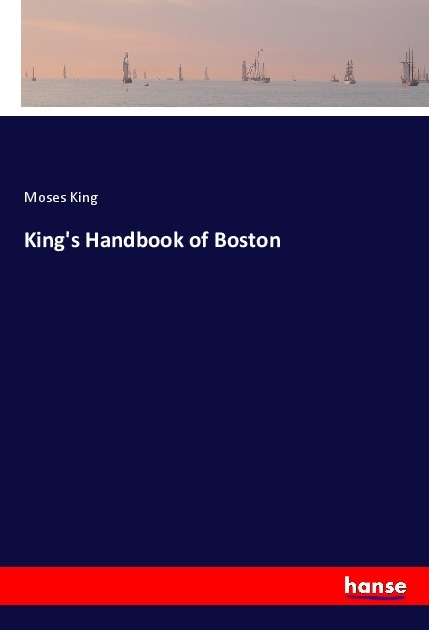 Produktbild: King's Handbook of Boston | Moses King