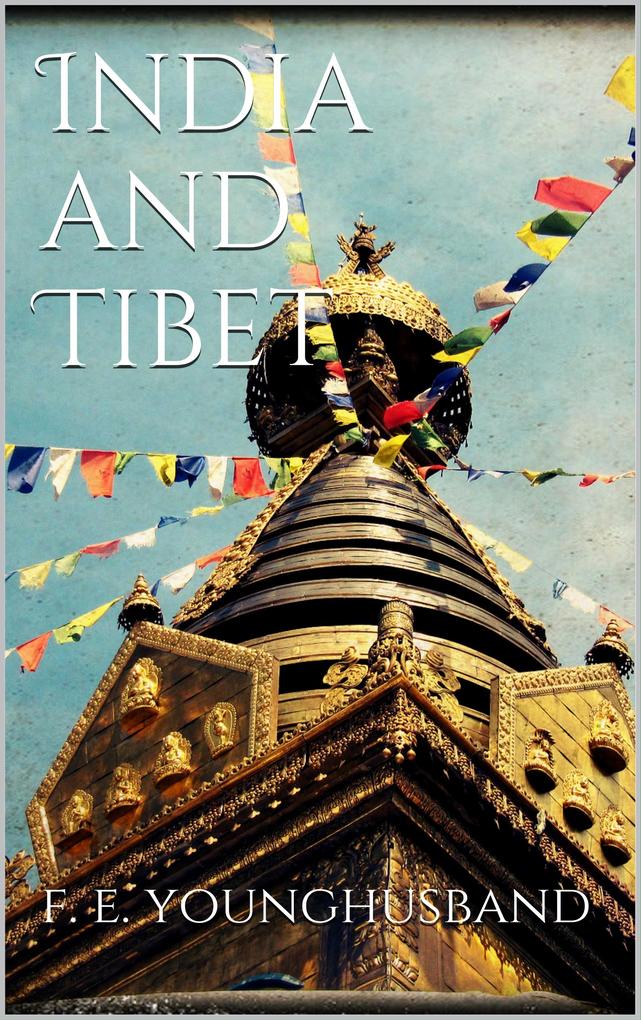 Produktbild: India and Tibet | Francis Edward Younghusband