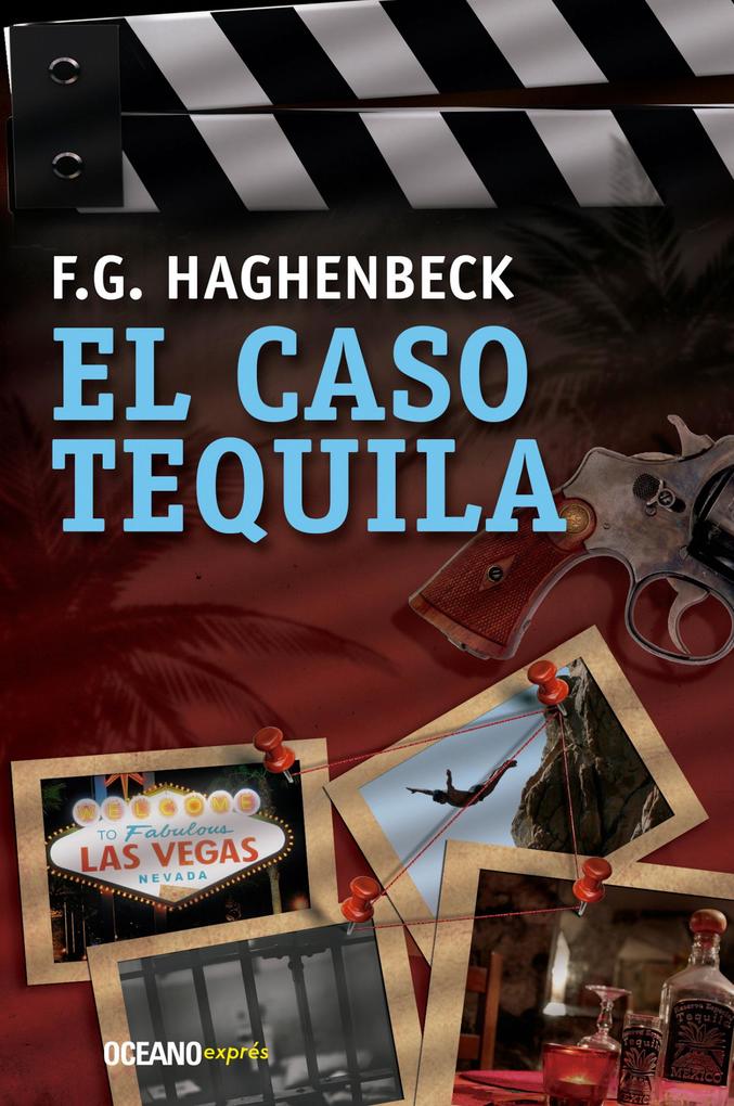 Produktbild: El caso tequila | F. G. Haghenbeck