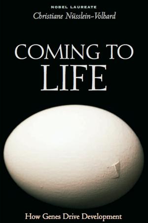Produktbild: Coming to Life: How Genes Drive Development | Christiane Nusslein-Volhard