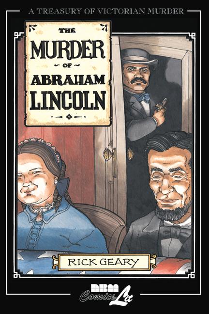 Produktbild: The Murder of Abraham Lincoln | Rick Geary