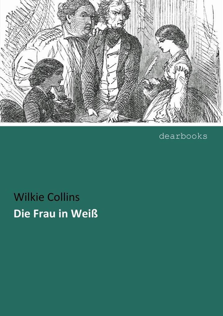 Produktbild: Die Frau in Weiß | Wilkie Collins